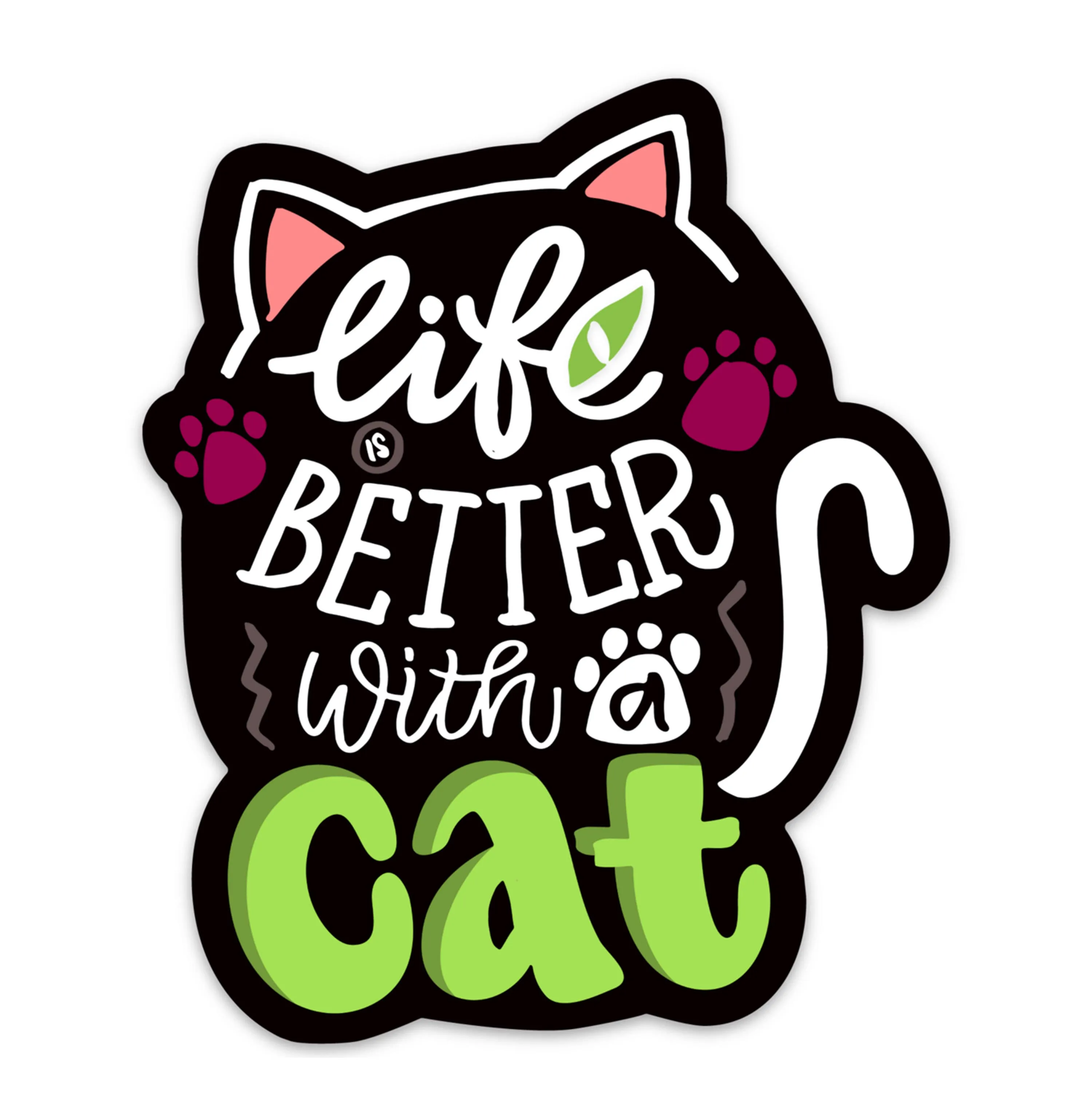 Cat Sticker - Life is Better with a Cat - Pet Store