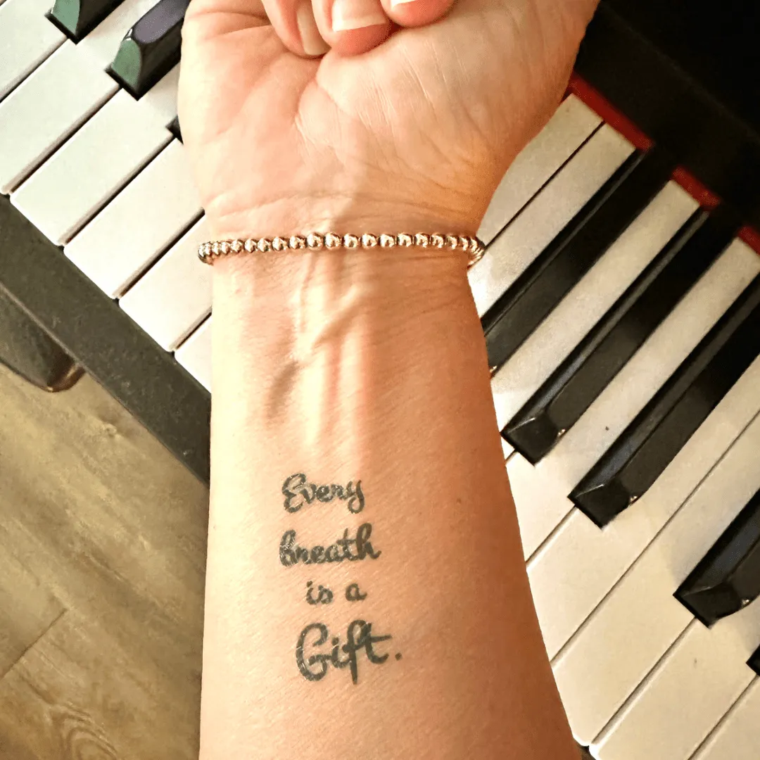 Every Breath Is A Gift Manifestation Tattoo