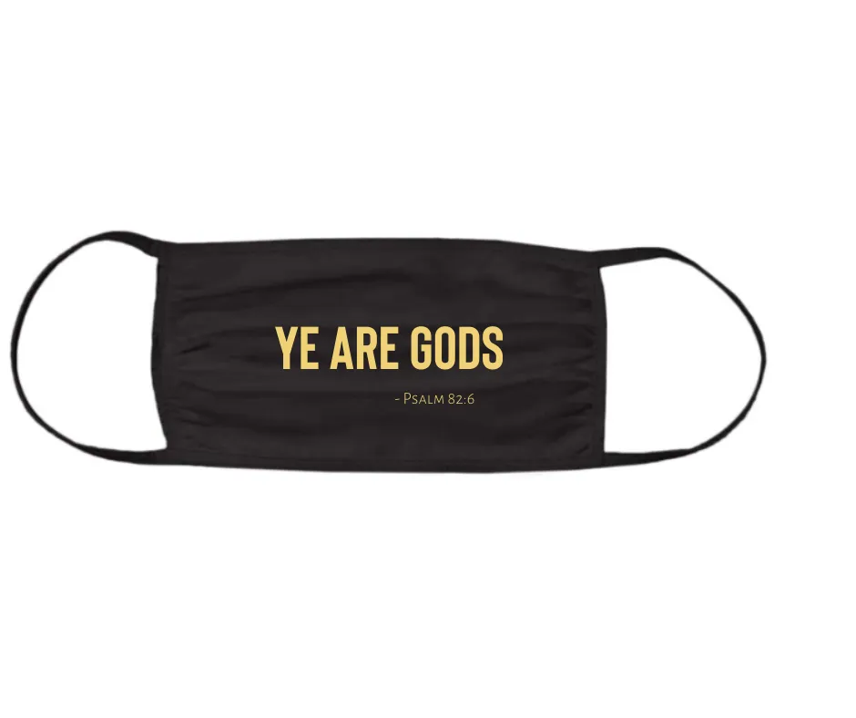 Face Mask - Ye are Gods