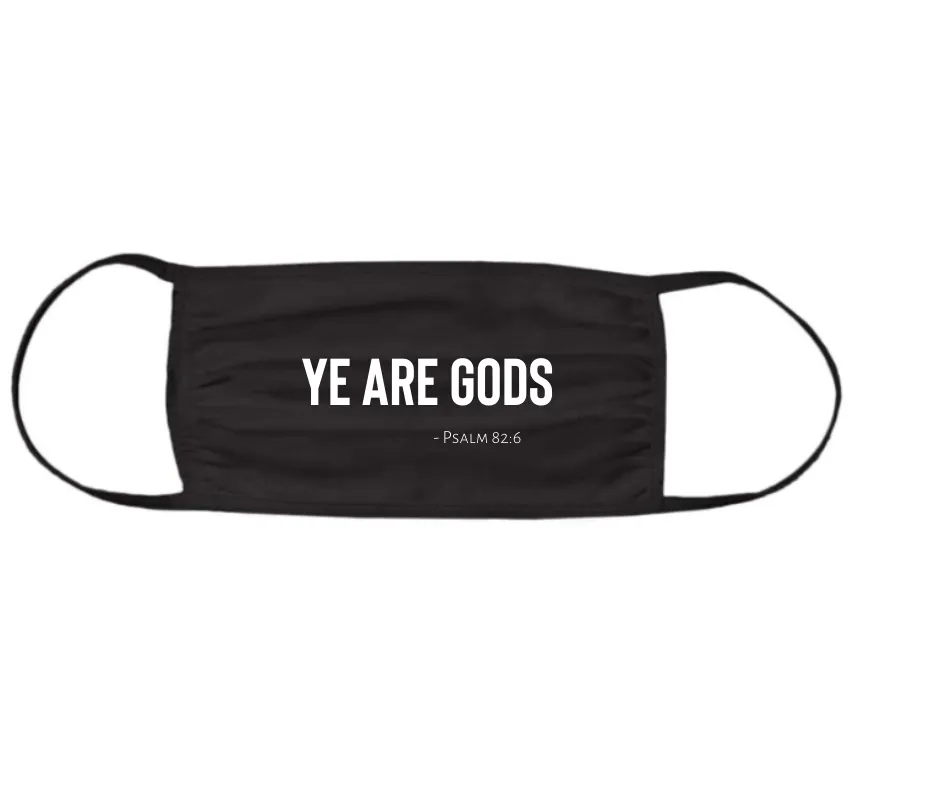 Face Mask - Ye are Gods