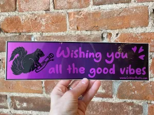 Good Vibes Bumper Sticker