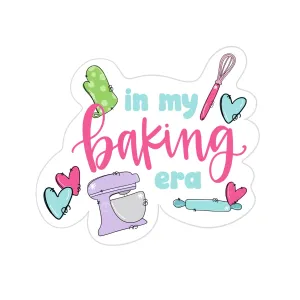 In My Baking Era Sticker