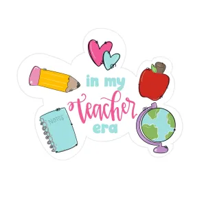 In My Teacher Era Sticker