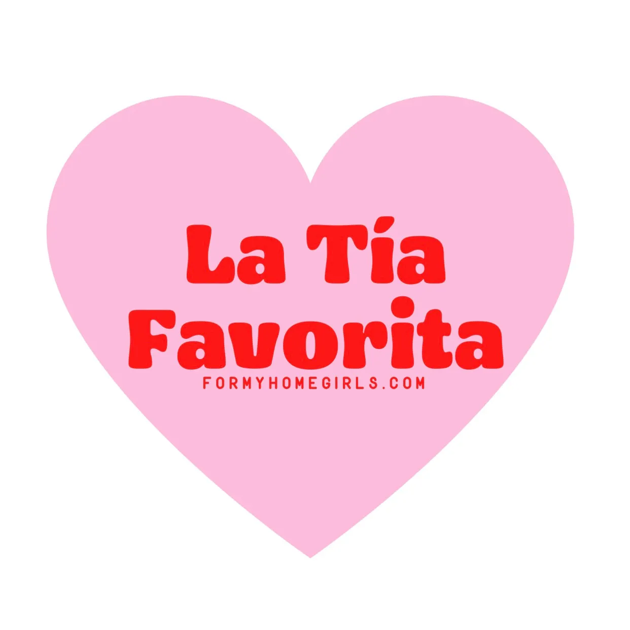La Tía Favorita Sticker