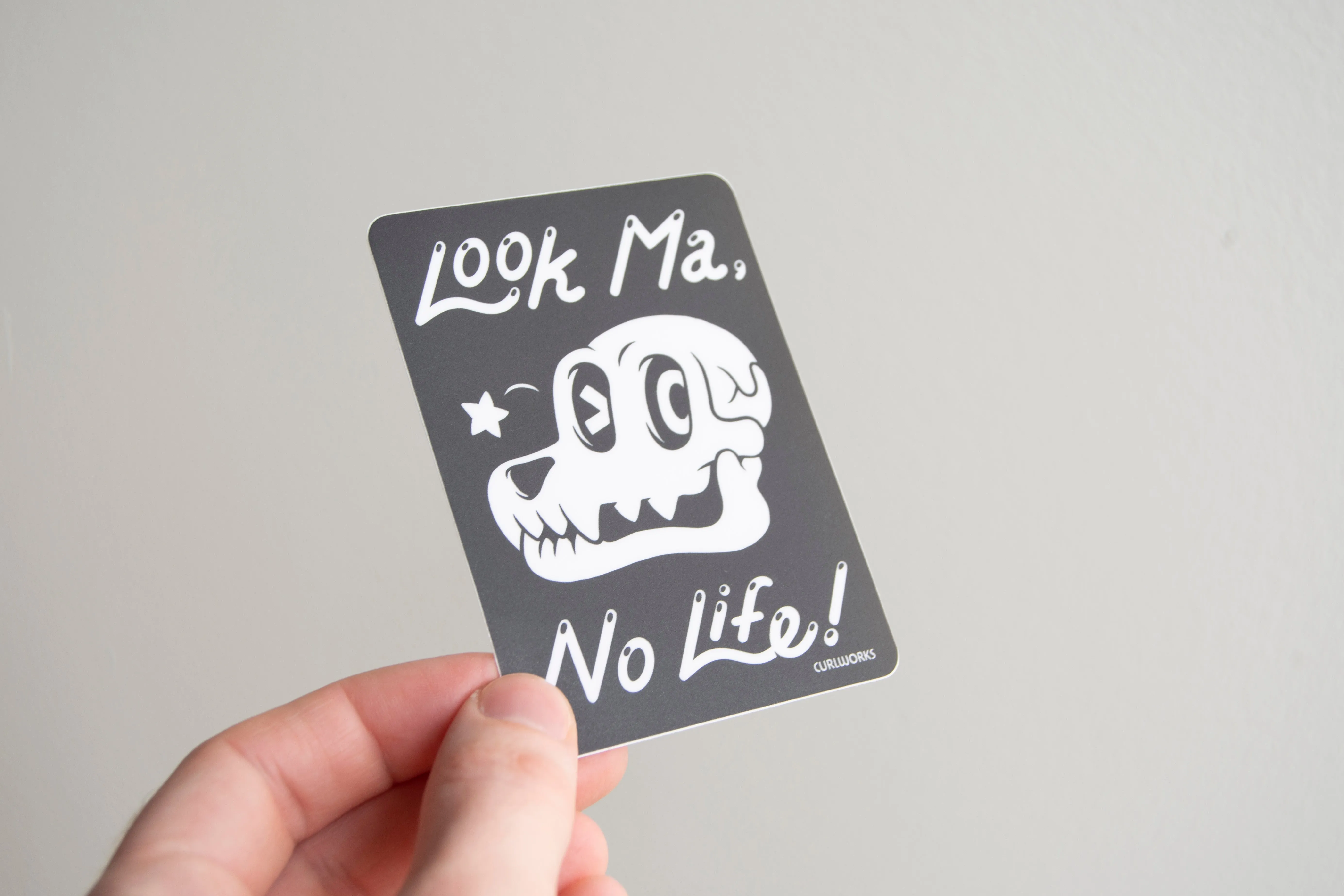 Look Ma, No Life! Vinyl Sticker