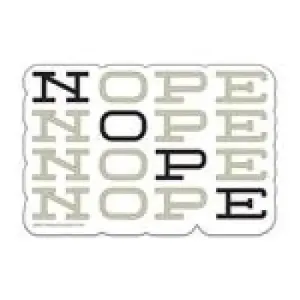 Nope 3" Vinyl Sticker