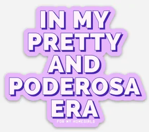 Pretty and poderosa era sticker