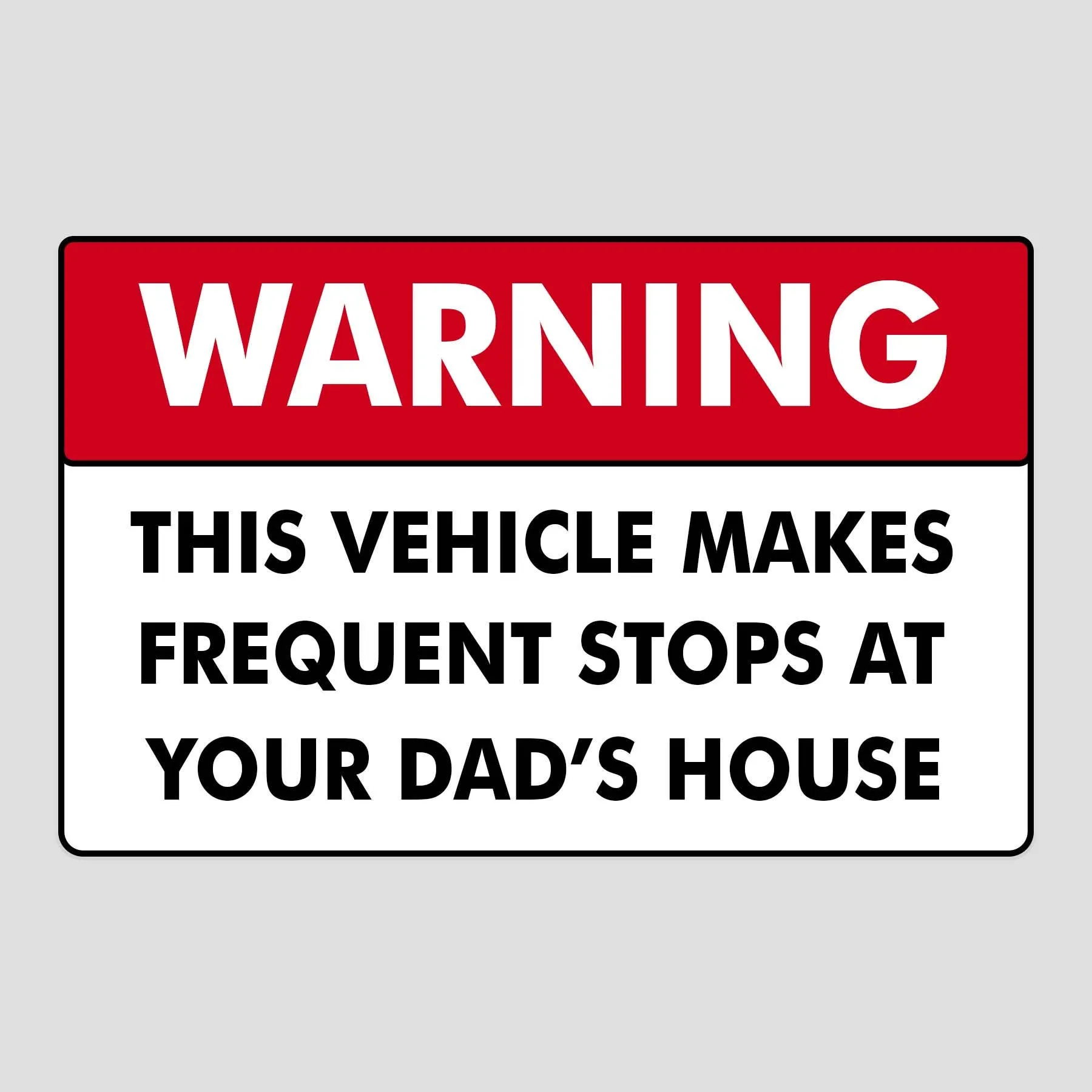 This Vehicle Makes Frequent Stops Sticker
